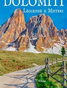 DOLOMITI Leggende e Misteri